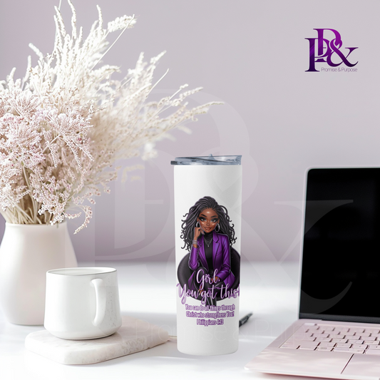 Girl, You Got This 20oz Tumbler | Faith-Based Desk Decor | YGTW10P