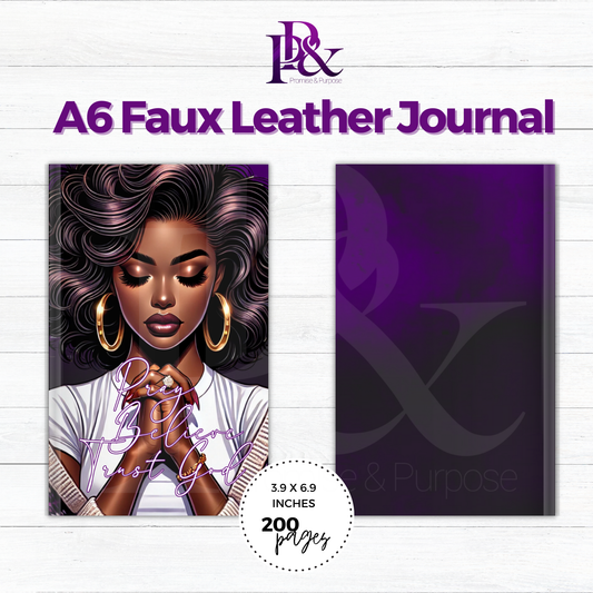 Pray Believe Trust God Purple A6 Faux Leather Journal | PBTGW12