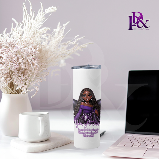 Girl, You Got This 20oz Tumbler | Faith-Based Desk Decor | YGTW14P