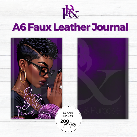 Pray Believe Trust God Purple A6 Faux Leather Journal | PBTGW15