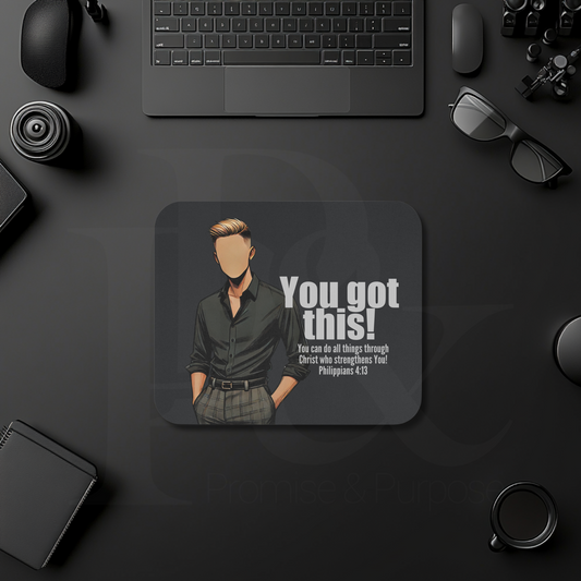 You Got This Mouse Pad | Faith-Based Desk Decor | YGTM19