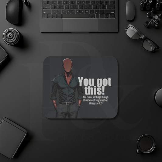You Got This Mouse Pad | Faith-Based Desk Decor | YGTM01