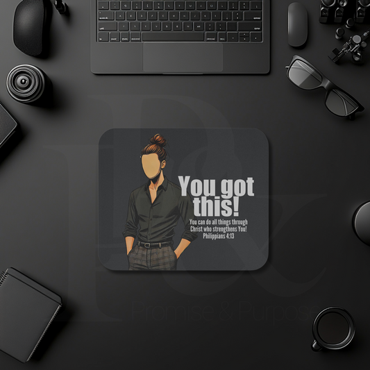 You Got This Mouse Pad | Faith-Based Desk Decor | YGTM20