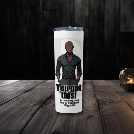 You Got This 20oz Tumbler | Faith-Based Desk Decor | YGTM01
