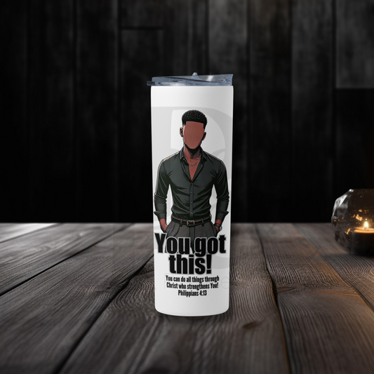 You Got This 20oz Tumbler | Faith-Based Desk Decor | YGTM03