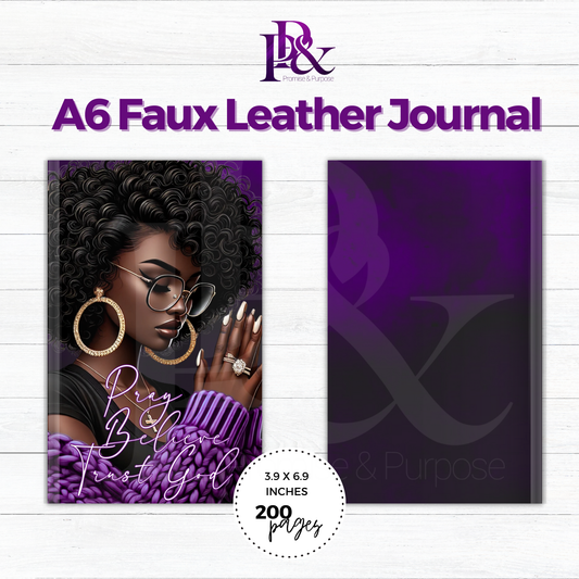 Pray Believe Trust God Purple A6 Faux Leather Journal | PBTGW24