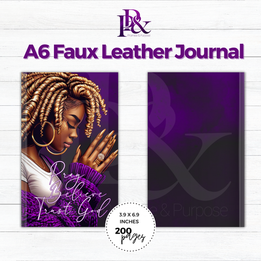 Pray Believe Trust God Purple A6 Faux Leather Journal | PBTGW25