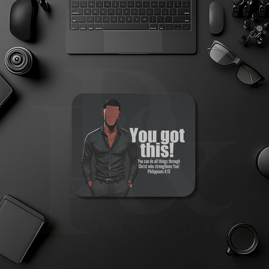 You Got This Mouse Pad | Faith-Based Desk Decor | YGTM02