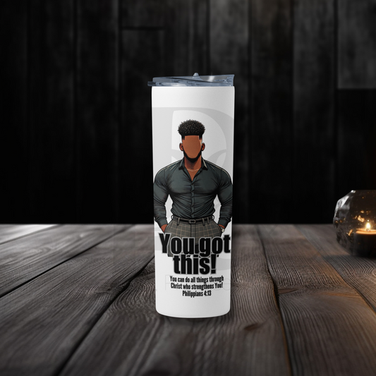 You Got This 20oz Tumbler | Faith-Based Desk Decor | YGTM11