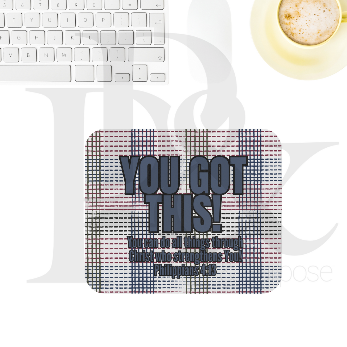 You Got This Text Mousepad - YGTTEXT16