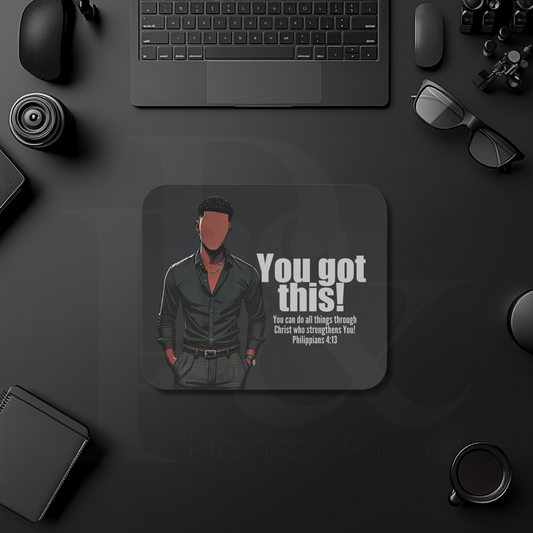 You Got This Mouse Pad | Faith-Based Desk Decor | YGTM03