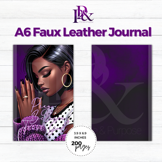 Pray Believe Trust God Purple A6 Faux Leather Journal | PBTGW3