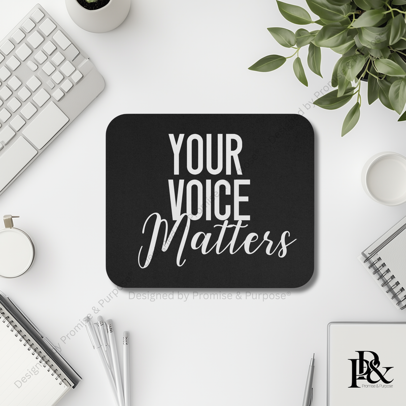 Your Voice Matters Mousepad – Faith Office Desk Decor | VWP-005