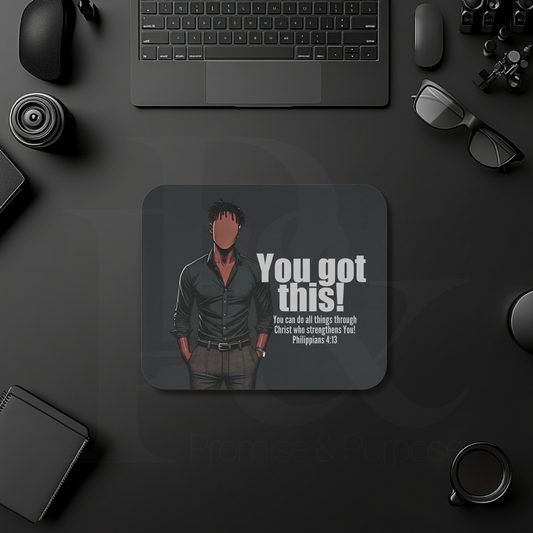 You Got This Mouse Pad | Faith-Based Desk Decor | YGTM06