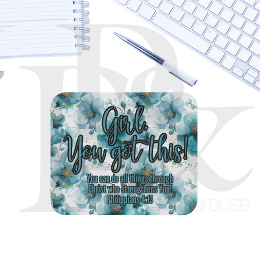 Girl You Got This Text Mousepad - YGTTEXT04