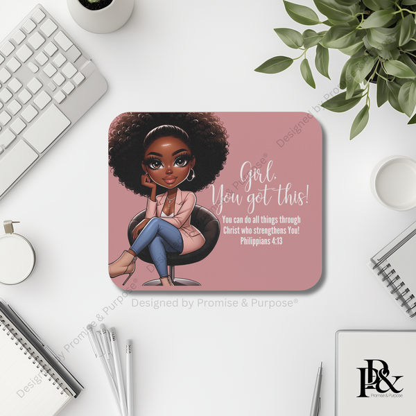 Girl You Got This™ mousepad by Promise & Purpose® featuring faith-inspired encouragement for women, perfect for office desks, home workspaces, and everyday motivation.
